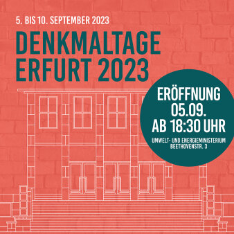 Poster mit der Aufschrift Denkmaltage Erfurt 2023, Eröffnung am 05.09. ab 18:30 Uhr
