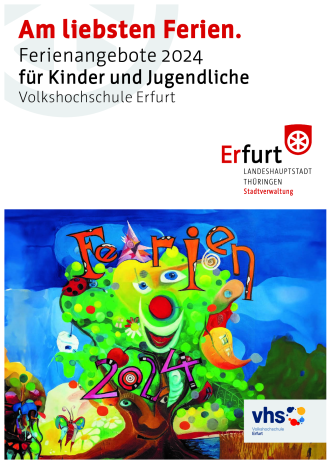 Ferienangebote 2024 für Kinder und Jugendliche an der Volkshochschule Erfurt
