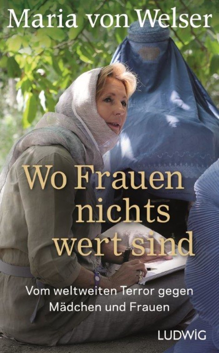 Buchcover: Maria von Welser – Wo Frauen nichts wert sind Titelangabe auf Bildmotiv: Frau von Welser im Gespräch mit verschleierten Frauen