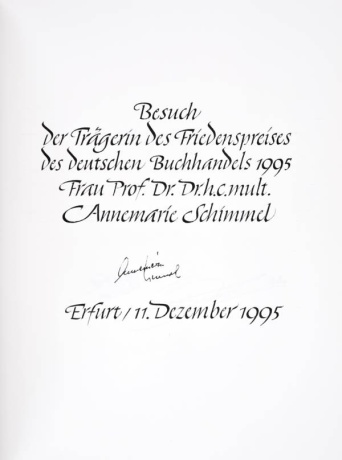 Goldenes Buch: Eintrag 11. Dezember 1995 Besuch der Trägerin des Friedenspreises des deutschen Buchhandels 1995 Frau Prof. Dr. Dr.h.c.mult. Annemarie Schimmel