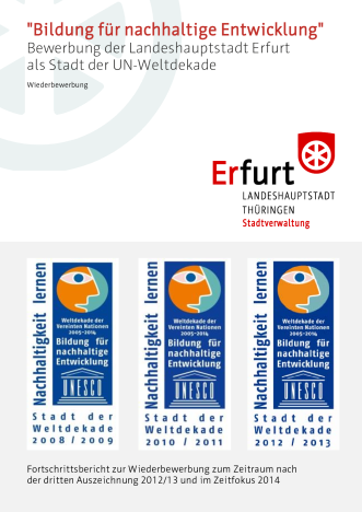 Fortschrittsbericht zur Wiederbewerbung zum Zeitraum nach der dritten Auszeichnung 2012/13 und im Zeitfokus 2014