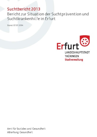 Deckblatt des Erfurter Suchtberichtes 2013