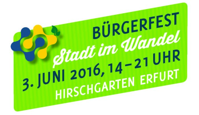 Logo Bürgerfest „Stadt im Wandel“ 2016 Wort- und Bildmarke mit Text: Bürgerfest, Stadt im Wandel 3. Juni 2016, 14 - 21 Uhr, Hirschgarten Erfurt