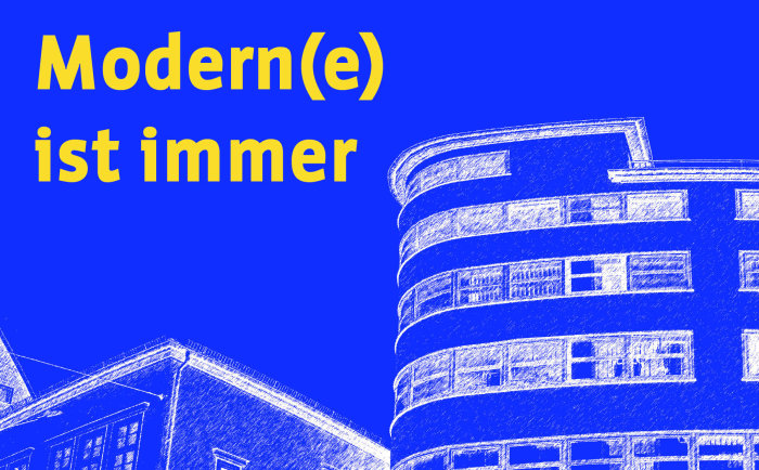 Titelfoto Denkmaltage 2019 blaues Bild mit Gebäude-Silhouette und dem Text: Modern(e) ist immer