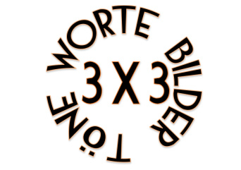 Logo Patt 3x3 Töne Worte Bilder Der Titel der Veranstaltung, als Logo gestaltet: In der Mitte steht "3x3", in einem Kreis darum herum "Töne Worte Bilder".