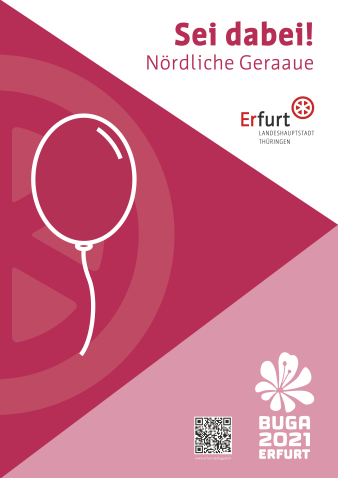 Bild: Plakat Geraaue Buga2021 M7 © Stadtverwaltung Erfurt Plakat für die Anwohnerinformation der einzelnen Bauabschnitte der Nördlichen Geraaue, im Rahmen der Buga 2021.