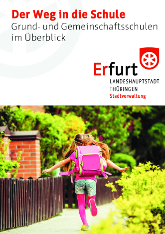 In der Broschüre "Der Weg in die Schule" finden Eltern Informationen zur Schulanmeldung in Erfurt.