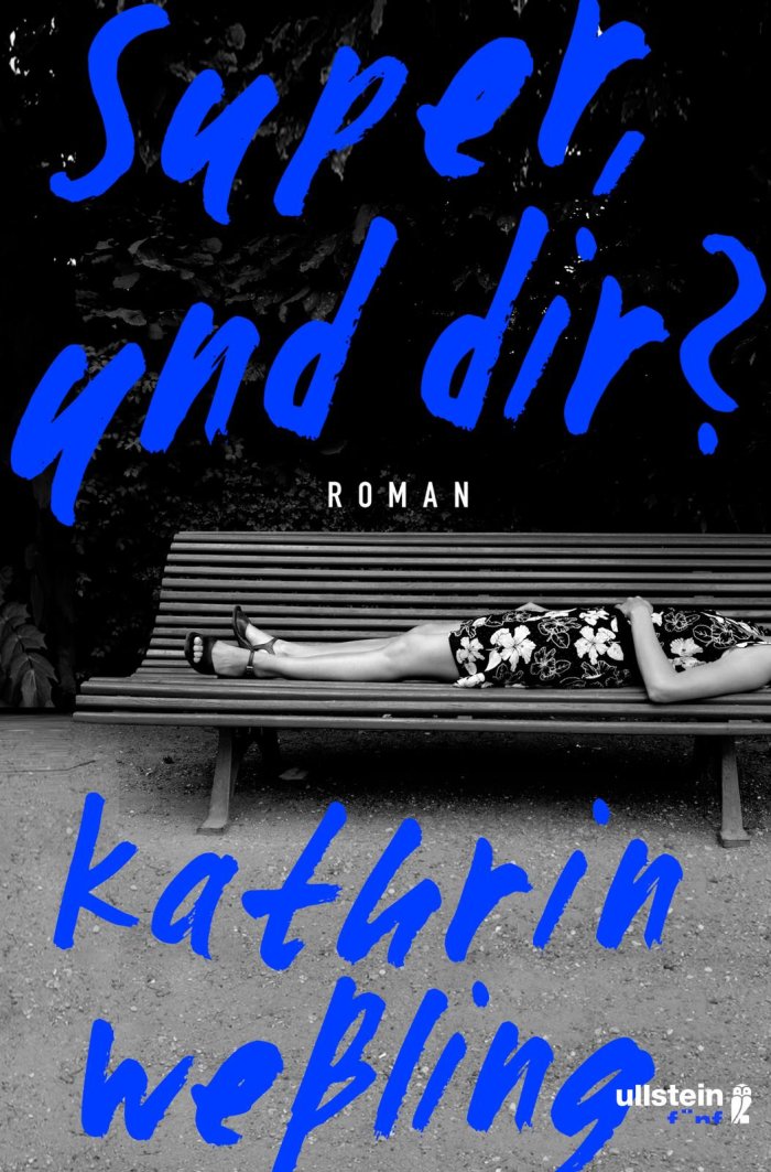 Kathrin Weßling hat ein Buch geschrieben – „Super, und dir?“ Farbiges Titelcover