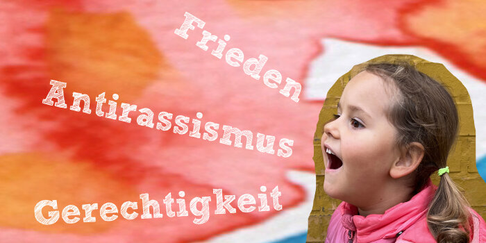 Ausstellung: Du, ich, wir – was uns wichtig ist! Collage mit Mädchen, die Wörter (Frieden, Antirassismus, Gerechtigkeit) ruft