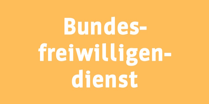 Auf gelbem Hintergrund steht mit weißer Schrift: "Bundesfreiwilligendienst".