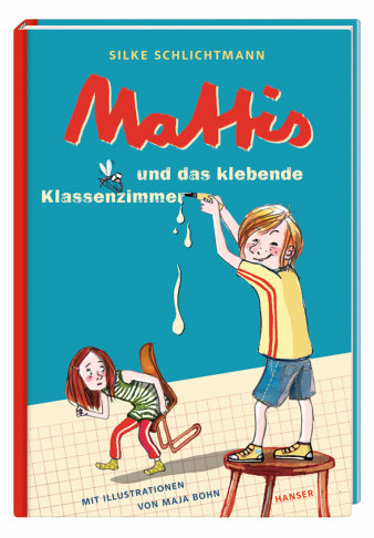 Grafik: Mattis und das klebende Klassenzimmer © Hanser Buch-Cover mit Zeichnung und Schrift