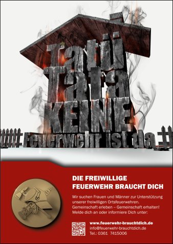 Ein verbranntes Haus wird durch den Text "Tatütata – keine Feuerwehr ist da" gebildet. Darunter der Werbetext "Die Freiwillige Feuerwehr braucht Dich" und Kontaktdaten