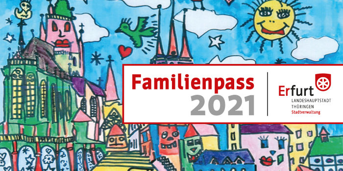 Titeltext Familienpass 2021 mit farbenfrohe Zeichnung des Erfurter Domensemble