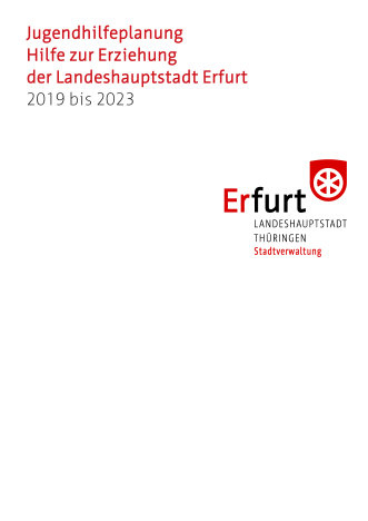 Titelblatt Jugendhilfeplanung Hilfe zur Erziehung der Landeshauptstadt Erfurt 2019 bis 2023 Titelseite ohne Bild, nur mit Beschriftung des Titels