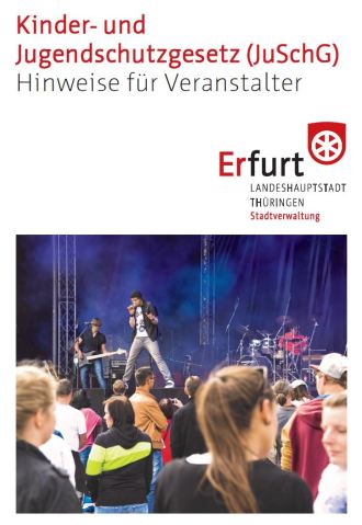 Informationen für Veranstalter zum Kinder- und Jugendschutzgesetz (JuSchG)