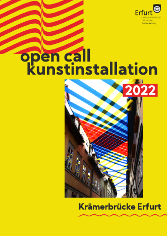 Krämerbrückeninstallation 2022 – Aufruf Künstlerwettbewerb Ausschreibungsinformationen mit Teilnahmebedingungen, Bewerbungsunterlagen, Finanzierung, ...