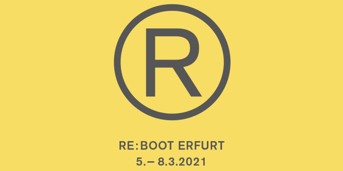 Grafik: Aktion Re:boot © Kunsthaus Erfurt ein Plakat mit dem Schriftzug "RE:BOOT Erfurt 5. – 8.3.2021"