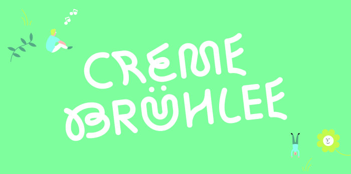 Banner der Veranstaltungsreihe Creme Brühlee Weißer Schriftzug Creme Brühlee auf grünem Hintergrund