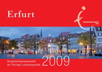 Bürgerbeteiligungshaushalt der Landeshauptstadt Erfurt 2009 Titelblatt - Broschüre - Bürgerbeteiligungshaushalt der Landeshauptstadt Erfurt 2009