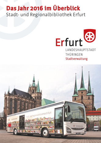 Titelblatt des Jahresberichts 2016 der Stadt- und Regionalbibliothek Erfurt