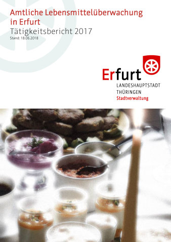 Bild: Titelseite: Amtliche Lebensmittelüberwachung in Erfurt © Stadtverwaltung Erfurt Titeltext mit Bildmotiv mehrere Gefäße mit Nahrungsmittel, Speisen