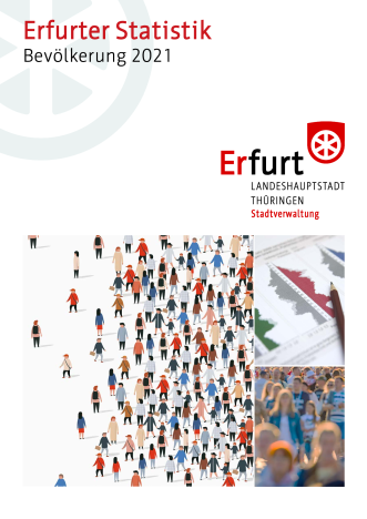Bevölkerungsbericht der Landeshauptstadt Erfurt, Bevölkerung 2021