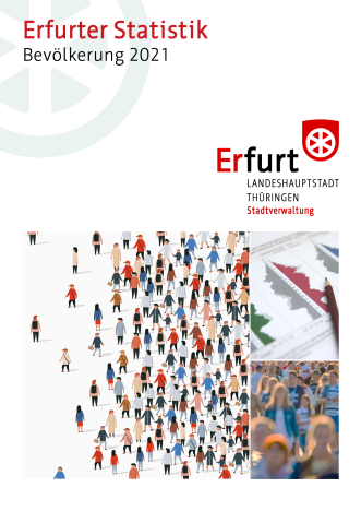 Heft 119 - Bevölkerung 2021 Bevölkerungsbericht der Landeshauptstadt Erfurt, Bevölkerung 2021