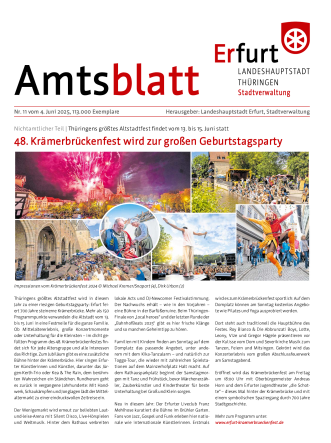 Amtsblatt Nr. 11 vom 4. Juni 2025 Das Amtsblatt der Landeshauptstadt Erfurt vom 4. Juni 2025