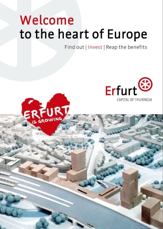 Cover of the Publication: Welcome to the heart of Europe Welcome to the heart of Europe, Erfurt is growing
