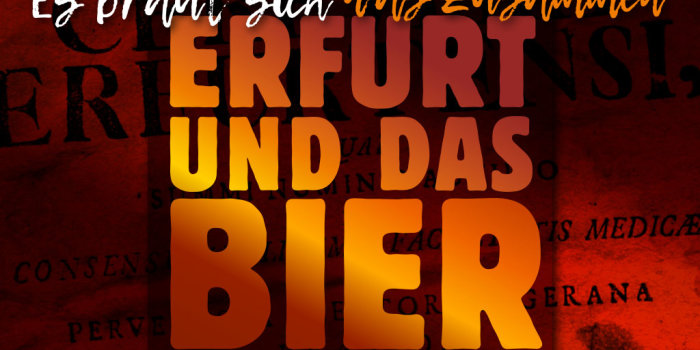 Eine Grafik mit Schriftzug "Es braut sich was zusammen – Erfurt und das Bier"