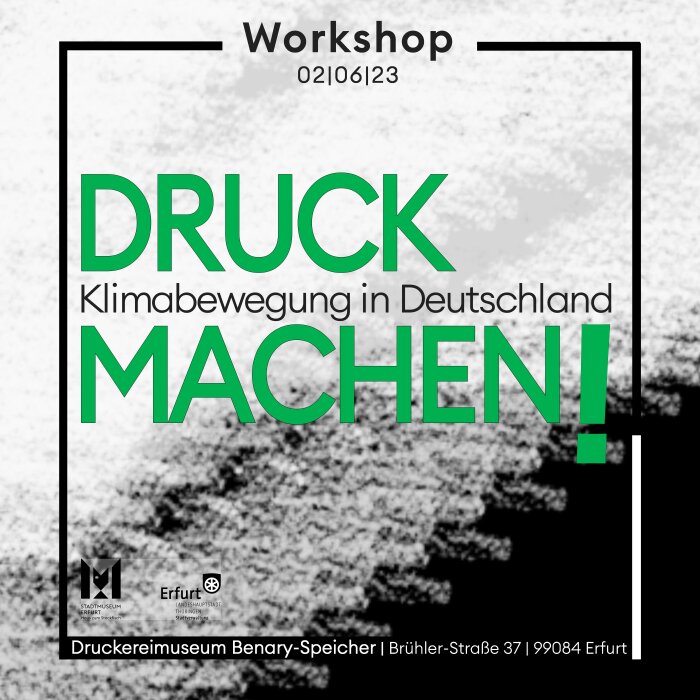 "Druck machen! Klimabewegung in Deutschland" Typografisches Plakat in grün und schwarz zur Veranstaltung "Druck machen"