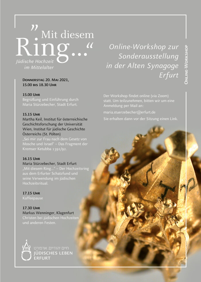 "Mit diesem Ring"... Jüdische Hochzeit im Mittelalter Online-Workshop zur Sonderausstellung in der Alten Synagoge Erfurt Veranstaltungsplakat zum Onlineworkshop, darauf die Daten und Informationen zur Veranstaltung