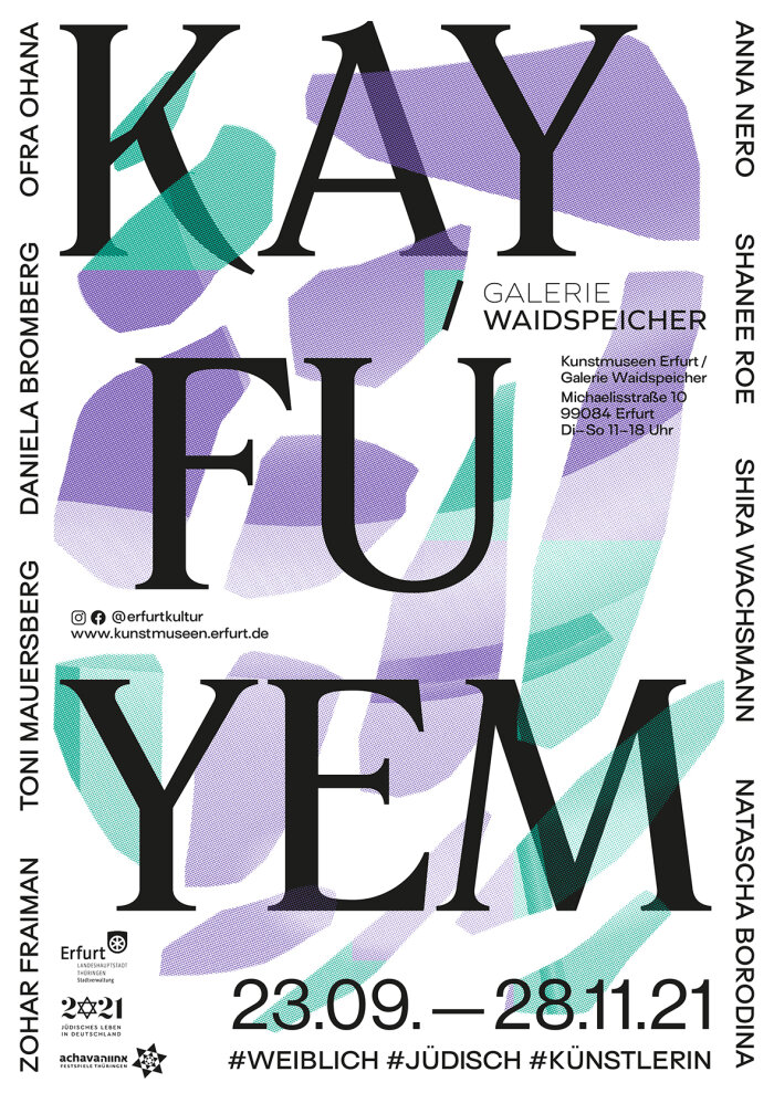 Plakat zur Ausstellung "Kayfuyem – #weiblich #jüdisch #künstlerin"; Gestaltung: Nora Keilig Plakat zur Ausstellung Kayfuyem mit lila-grünem Hintergrund