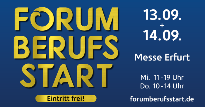 Werbung Forum Berufsstart 2023 Das Bild wird für die Ausbildungsmesse Forum Berufsstart am 13. und 14. September 2023 auf der Messe Erfurt.