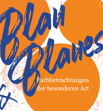 Foto: Motiv der Ausstellung Blau und Blaues © Stadtverwaltung Erfurt/kumodesign Ein Plakat mit blauer Schrift auf orangem Grund